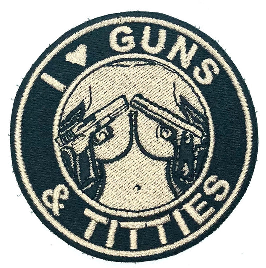 I LOVE GUNS & TITTIES